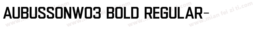 AubussonW03 Bold Regular字体转换